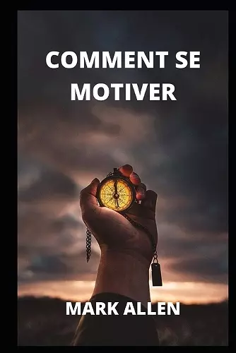 Comment Se Motiver cover