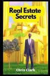 Real Estate Secrets cover