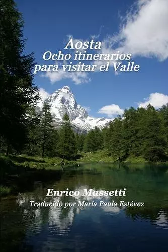 Aosta Ocho itinerarios para visitar el Valle cover