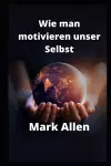 Wie man motivieren unser Selbst cover