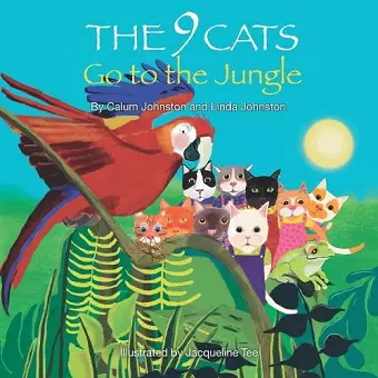 The 9 Cats Go to the Jungle cover