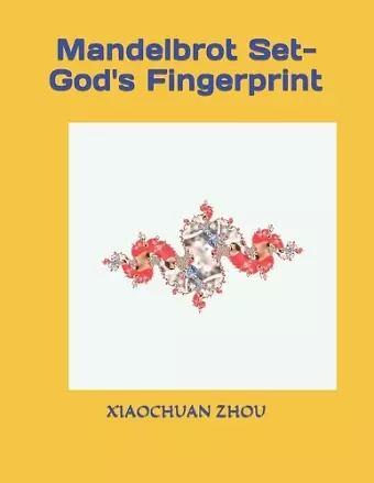 Mandelbrot Set-God's Fingerprint cover