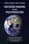 Decision-Making in the Polycrisis Era cover