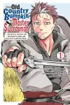 From Old Country Bumpkin to Master Swordsman, Vol. 1 cover