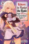 Reborn to Master the Blade: From Hero-King to Extraordinary Squire?, Vol. 8 (light novel) cover