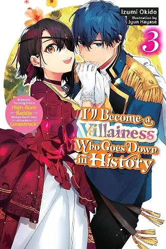 I’ll Become a Villainess Who Goes Down in History, Vol. 3 (novel) cover