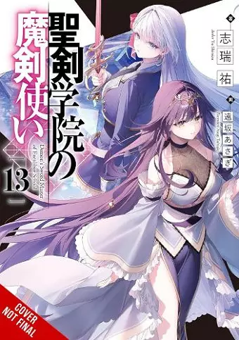 The Demon Sword Master of Excalibur Academy, Vol. 13 (light novel) cover