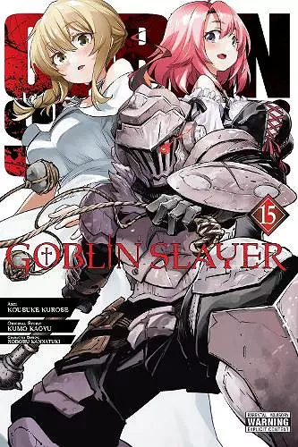 Goblin Slayer, Vol. 15 (manga) cover