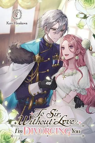 To Sir, Without Love: I'm Divorcing You I, Part 2 (light novel) cover