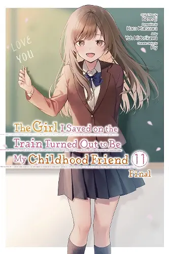 The Girl I Saved on the Train Turned Out to Be My Childhood Friend, Vol. 11 (manga) cover
