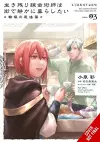 The Alchemist Who Survived Now Dreams of a Quiet City Life II, Vol. 3 (manga) cover