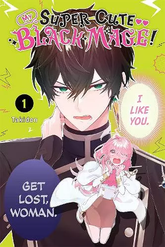 My Super-Cute Black Mage!, Vol. 1 cover