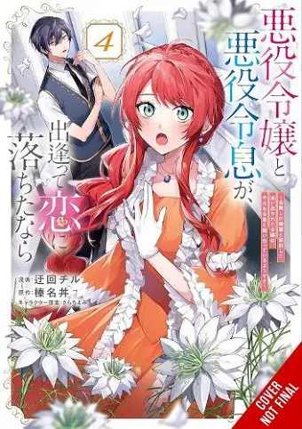 If the Villainess and Villain Met and Fell in Love, Vol. 4 (manga) cover