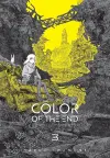 The Color of the End: Mission in the Apocalypse, Vol. 3 cover
