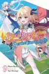 The Magical Revolution of the Reincarnated Princess and the Genius Young Lady, Vol. 9 (novel) cover