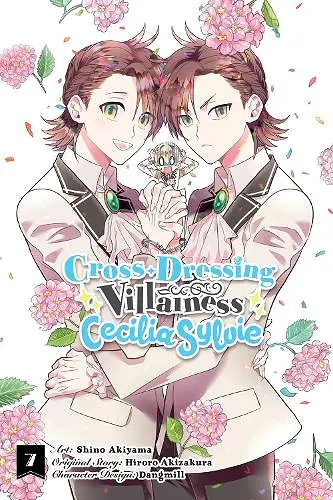 Cross-Dressing Villainess Cecilia Sylvie, Vol. 7 (manga) cover
