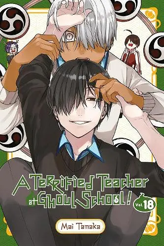 A Terrified Teacher at Ghoul School!, Vol. 18 cover
