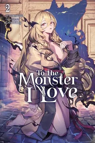 To the Monster I Love, Vol. 2 (novel) cover