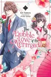 The Bubble Love of the Mermaid, Vol. 1 (manga) cover