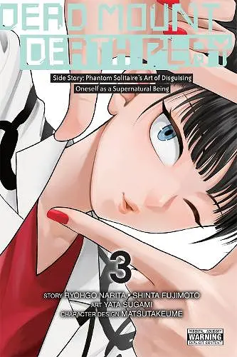 Dead Mount Death Play Side Story: Phantom Solitaire’s Art of Disguising Oneself as a Supernatural Being, Vol. 3 cover