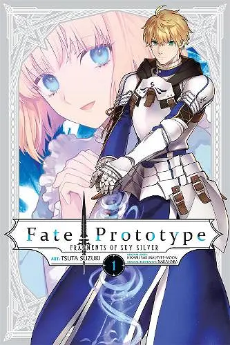 Fate/Prototype: Fragments of Sky Silver, Vol. 1 cover