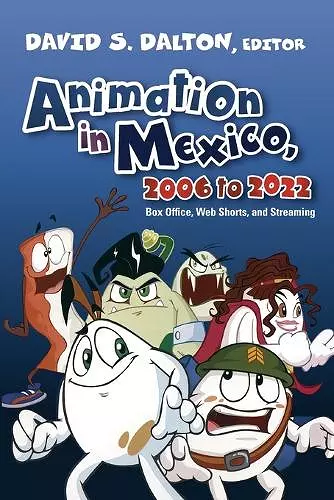 Animation in Mexico, 2006 to 2022 cover