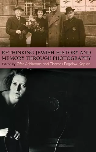 Rethinking Jewish History and Memory Through Photography cover
