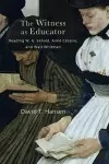 The Witness as Educator cover