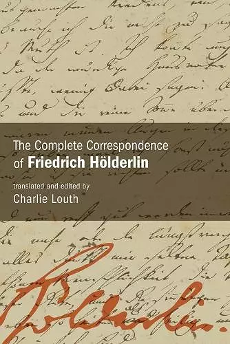 The Complete Correspondence of Friedrich Hölderlin cover