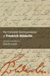 The Complete Correspondence of Friedrich Hölderlin cover