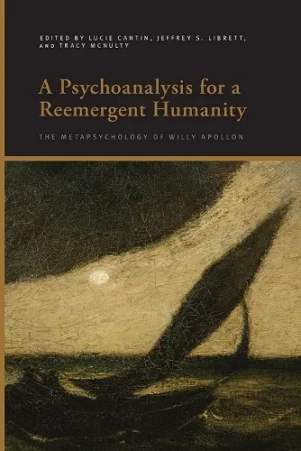 A Psychoanalysis for a Reemergent Humanity cover
