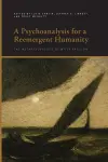 A Psychoanalysis for a Reemergent Humanity cover