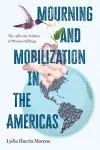 Mourning and Mobilization in the Americas cover