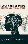 Black College Men's Mental Health Matters cover