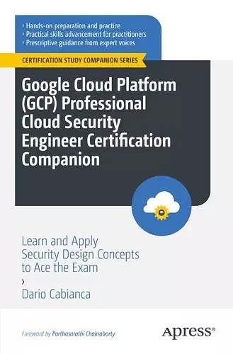 Google Cloud Platform (GCP) Professional Cloud Security Engineer Certification Companion cover