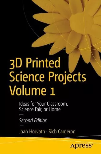 3D Printed Science Projects Volume 1 cover