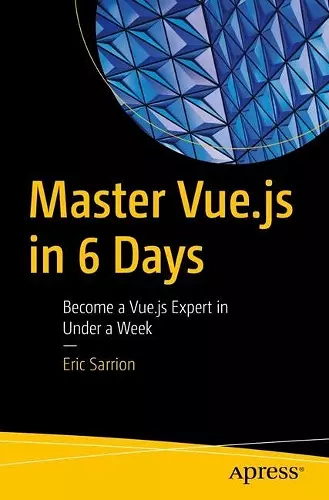 Master Vue.js in 6 Days cover