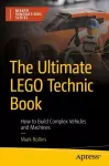 The Ultimate LEGO Technic Book cover