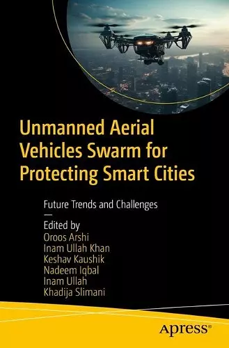 Unmanned Aerial Vehicles Swarm for Protecting Smart Cities cover