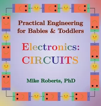 Practical Engineering for Babies & Toddlers - Electronics cover