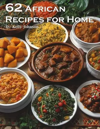 62 African Recipes for Home cover