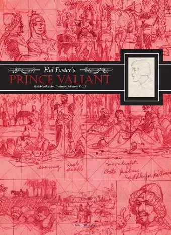Hal Foster's Prince Valiant Sketchbooks: An Illustrated Memoir cover