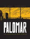 Palomar: The Heartbreak Soup Stories cover