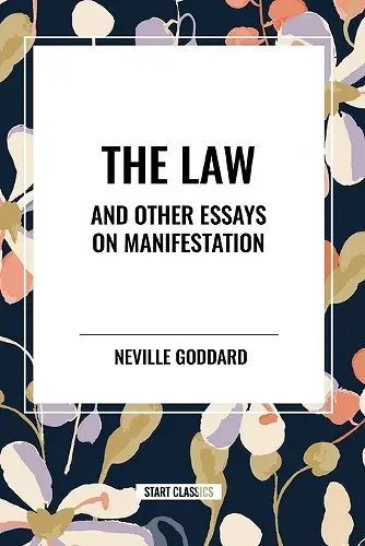 The Law and Other Essays on Manifestation cover