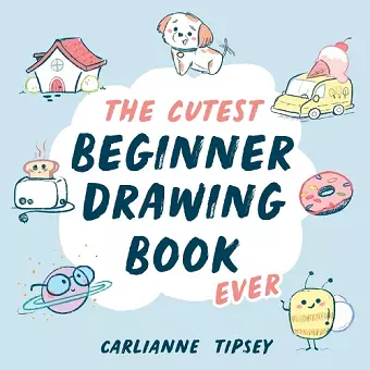 The Cutest Beginner Drawing Book Ever cover