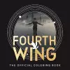 Fourth Wing: The Official Coloring Book cover