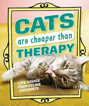 Cats Are Cheaper than Therapy cover