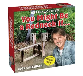Jeff Foxworthy's You Might Be A Redneck If. . . 2027 Day-to-Day Calendar cover