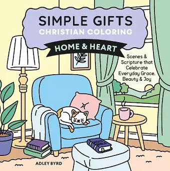 Simple Gifts Christian Coloring: Home & Heart cover