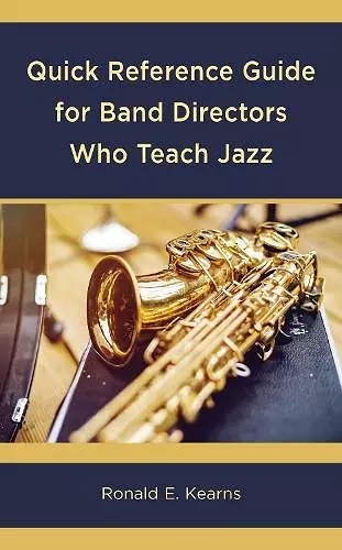 Quick Reference Guide for Band Directors Who Teach Jazz cover